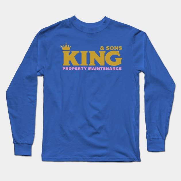 King Gary - King & Sons Property Maintenance Long Sleeve T-Shirt by InflictDesign